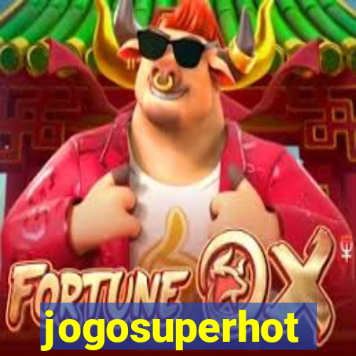 jogosuperhot