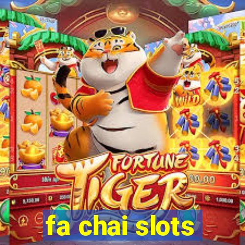 fa chai slots