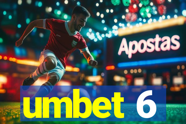 umbet 6