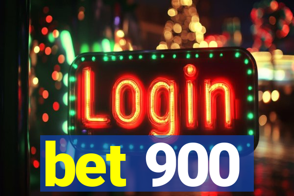 bet 900