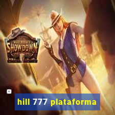 hill 777 plataforma