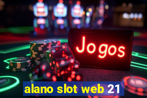 alano slot web 21