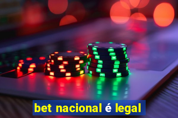 bet nacional é legal