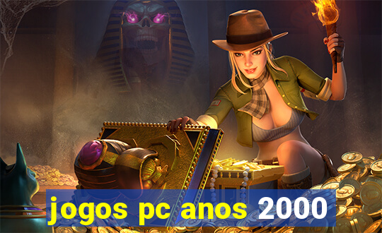 jogos pc anos 2000