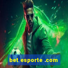 bet esporte .com