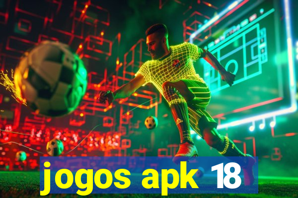 jogos apk 18