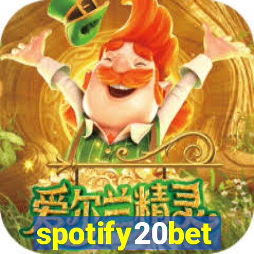 spotify20bet