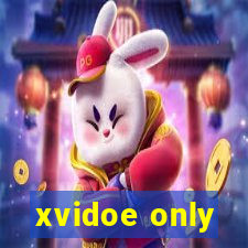 xvidoe only