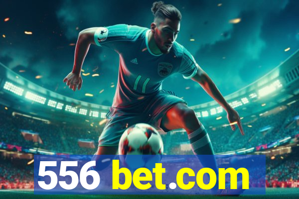 556 bet.com