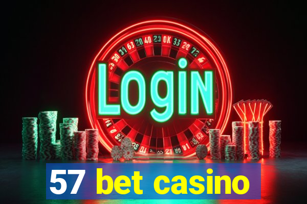 57 bet casino