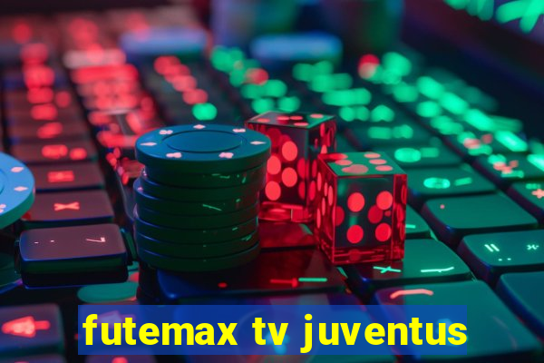 futemax tv juventus