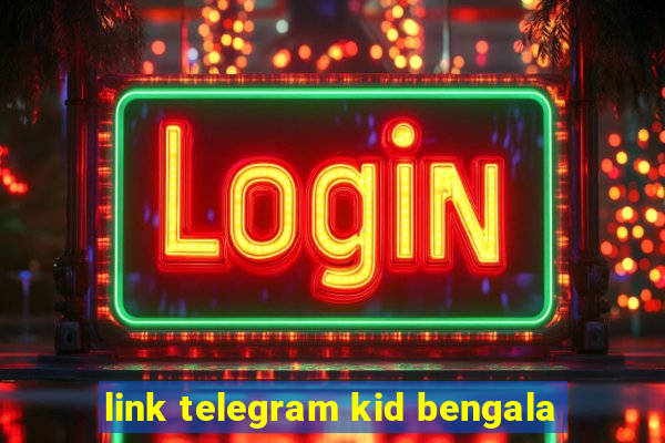 link telegram kid bengala