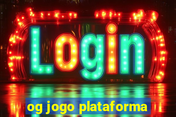 og jogo plataforma