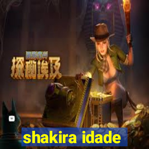 shakira idade