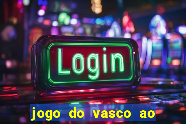 jogo do vasco ao vivo em hd