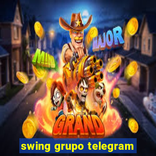 swing grupo telegram