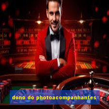 dono do photoacompanhantes