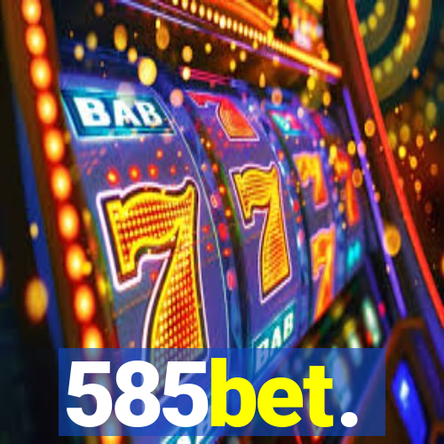 585bet.