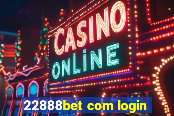 22888bet com login