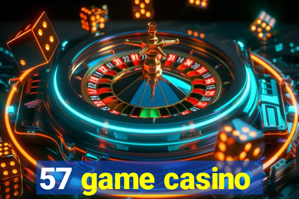 57 game casino