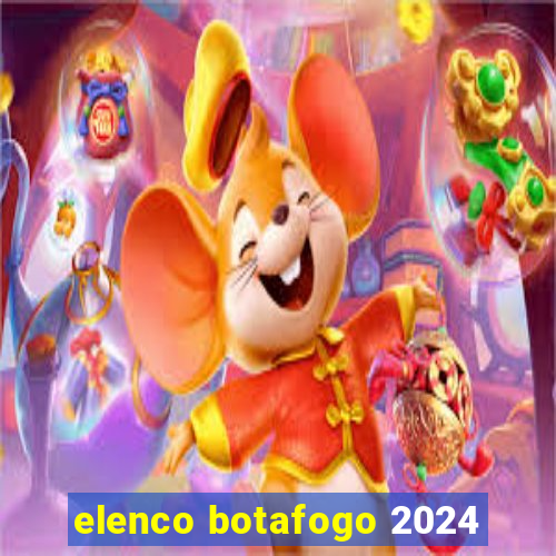 elenco botafogo 2024