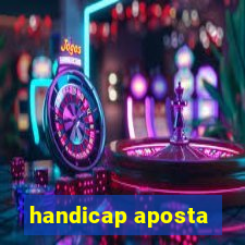 handicap aposta