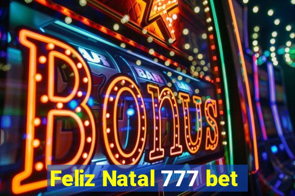 Feliz Natal 777 bet