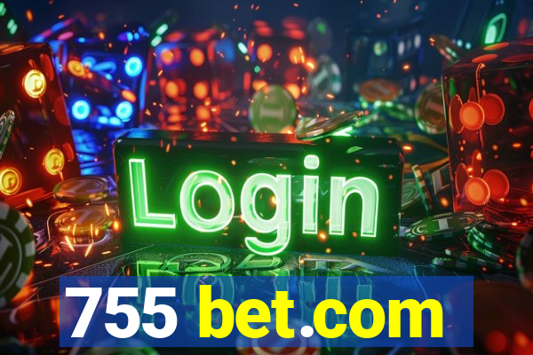 755 bet.com