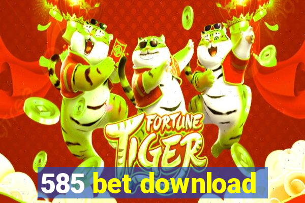 585 bet download