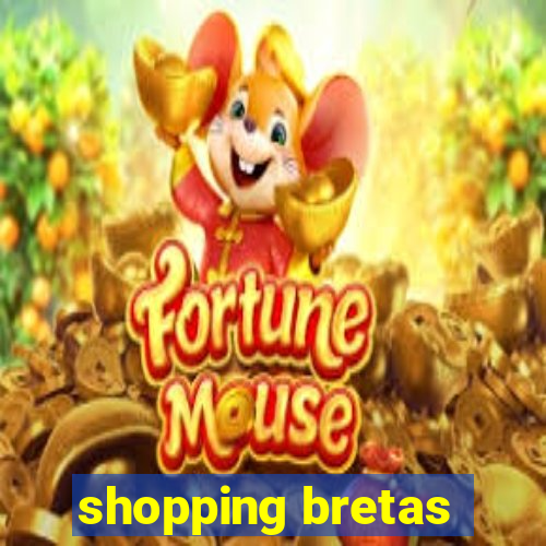 shopping bretas