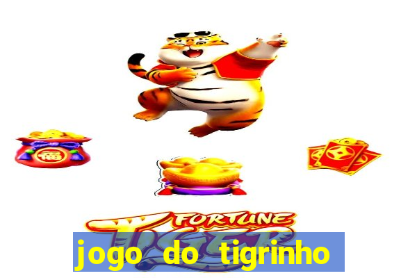 jogo do tigrinho deposito minimo 5 reais