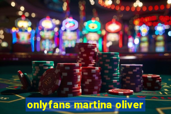 onlyfans martina oliver