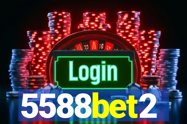 5588bet2