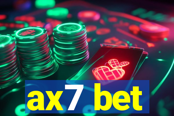 ax7 bet