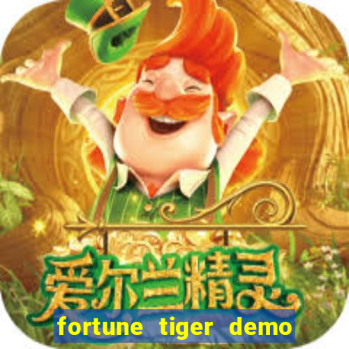 fortune tiger demo dinheiro infinito