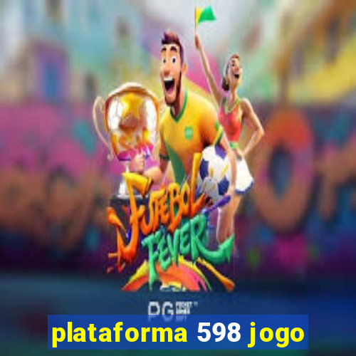 plataforma 598 jogo