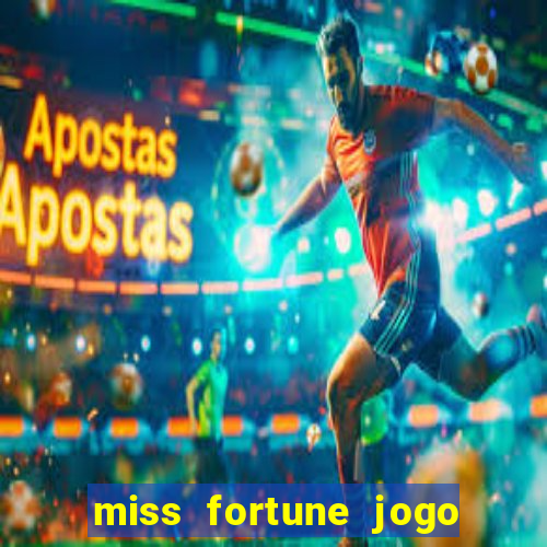 miss fortune jogo de sexo