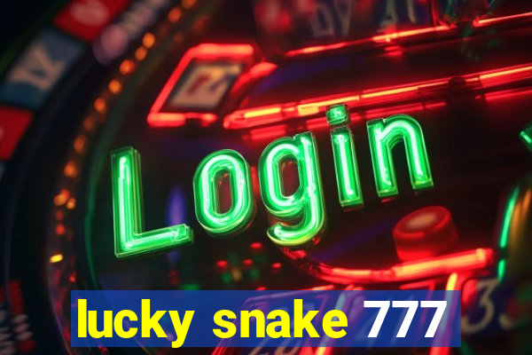 lucky snake 777