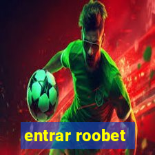 entrar roobet