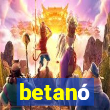 betanó