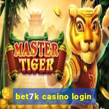 bet7k casino login