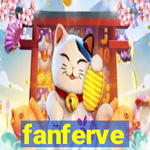 fanferve