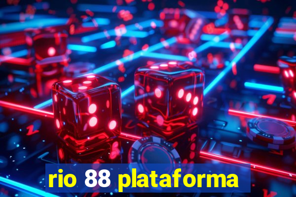 rio 88 plataforma