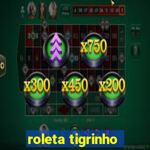 roleta tigrinho