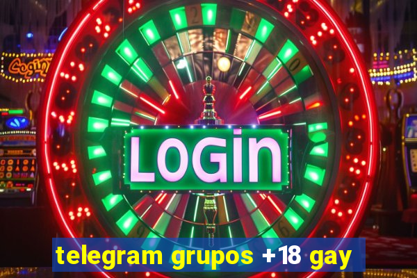 telegram grupos +18 gay