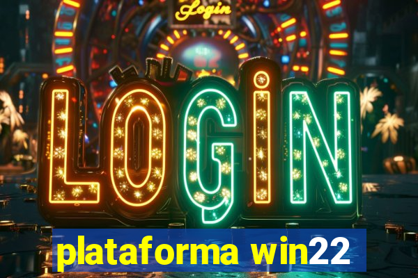 plataforma win22