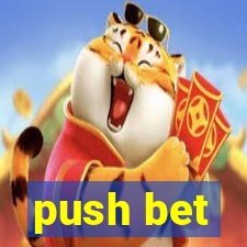 push bet