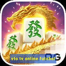 vto tv online futebol