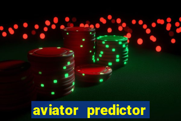 aviator predictor v4.0 apk