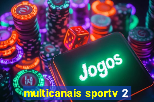 multicanais sportv 2